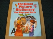 The Giant Picture Dictionary For Boys and Girls - Alice H. Scott