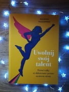 Uwolnij swój talent_Malwina Faliszewska