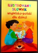 Ilustrowany słownik angielsko-polski dla dzieci 