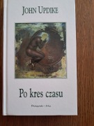 Po kres czasu- John Updike