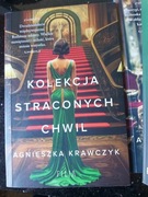 Kolekcja straconych chwil. Agnieszka Krawczyk