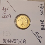 1 gr. 2007 r. ODWROTKA  z woreczka menniczego.