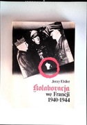KOLABORACJA WE FRANCJI 1940-1944 Jerzy Eisler