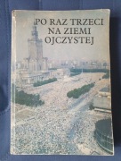 PO RAZ TRZECI NA ZIEMI OJCZYSTEJ