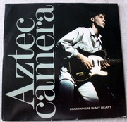 Aztec Camera 12" Maxi - Somewhere In My Heart 