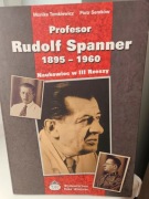 Profesor Rudolf Spanner naukowiec w III Rzeszy
