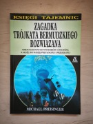 Zagadka trójkąta bermudzkiego rozwiązana - Michael Presinger