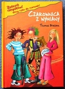 CZAROWNICA Z WYMIANY ŻADNYCH CHŁOPAKÓW - Thomas Brezina