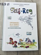 Self-Regulation. Opowieści dla dzieci o tym, jak działać, gdy emocje 