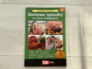 Domowe sposoby na różne dolegliwości