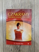 Czakramy Trening Energetyczny D. Harald Alke