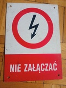 Tabliczka ostrzegawcza BHP "nie załączać" włączać