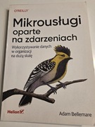 Mikrousługi oparte na zdarzeniach. Adam Bellemare