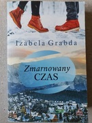 Zmarnowany czas - Izabela Grabda