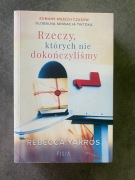 Książka Rzeczy, których nie dokończyliśmy Yarros Rebecca