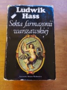 Sekta farmazonii warszawskiej - Ludwik Hass