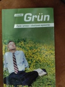 Życie i praca duchowe wyzwanie Anselm Grun
