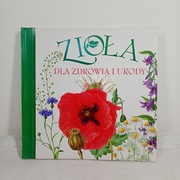 Zioła dla zdrowia i urody