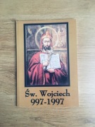 Św. Wojciech 997-1997. Jan Jerzy Górny