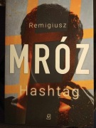 Remigiusz Mróz: Hashtag