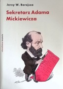 Sekretarz Adama Mickiewicza Jerzy W. Borejsza