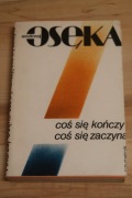 Andrzej Osęka - Coś się kończy, coś się zaczyna