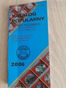 KATALOG POPULARNY MONET POLSKICH I Z POLSKĄ 2006