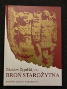 Broń Starożytna - Zdzisław Żygulski jun. 