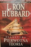 DIANETYKA: Pierwotna teoria.  L. Ron Hubbard