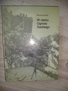 Maciej Kledzik - W cieniu Ogrodu Saskiego
