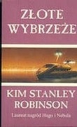 Złote wybrzeże Kim Stanley Robinson