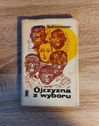 Teresa Weyssenhoff - Ojczyzna z wyboru (wyd. 1966)