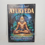 Ayurveda. Starożytna medycyna dalekiego wschodu