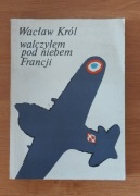 KRÓL WALCZYŁEM POD NIEBEM FRANCJI 1984 PRL ANTYKWARIAT