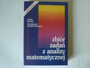 ZBIÓR ZADAŃ Z ANALIZY MATEMATYCZNEJ Józef Banaś, Stanisław Wędrychowicz