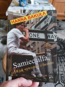 Samiec alfa, czyli jak wytrzymać z facetem Hanna Bakuła