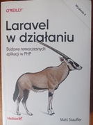 Matt Stauffer – Laravel w działaniu