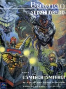 Batman. Sędzia Dredd. Część I-2 Uśmiech śmierci