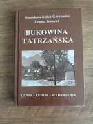 Gorkiewicz, Borucki - Bukowina Tatrzańska,czasy ludzie wydarzenia 