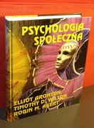 Psychologia społeczna Elliot Aronson, Robin M. Akert, Timothy D. Wilson