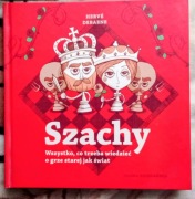 Szachy wszystko, co trzeba wiedzieć o grze starej jak świat 