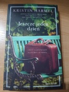 Jeszcze jeden dzień KRISTIN HARMEL