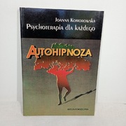 Autohipnoza. Joanna Komorowska