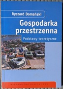 Gospodarka przestrzenna - Ryszard Domański