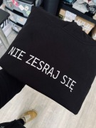 Viralowa bluza  NIE ZESRAJ SIĘ v