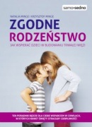 Samo Sedno Zgodne rodzeństwo Jak wspierać dzieci w budowaniu trwałej więzi