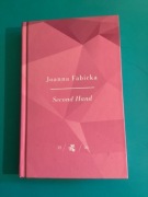 166. „ SECOND HAND „ - JOANNA FABICKA  - 2013 rok