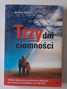 Trzy dni ciemności Bartosz Geisler