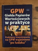 GPW Giełda Papierów Wartościowych w praktyce 