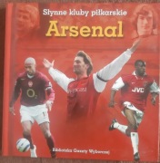 Słynne kluby piłkarskie - Arsenal